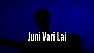 Juni Vari Lai  Oasis Thapa  Cover [upl. by Sema]