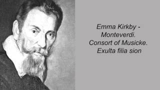 Emma Kirkby  Monteverdi Consort of Musicke Exulta filia sion [upl. by Julita]