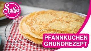 Pfannkuchen Grundrezept  Basics  Polles Pannenkoeken Efteling  Sallys Welt [upl. by Arhoz]