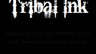 Tribal Ink  I Try So Hard lyrics [upl. by Spohr]