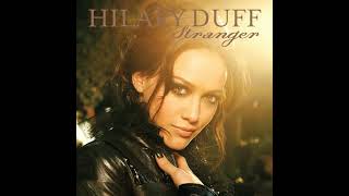 Hilary Duff  Stranger Albert Castillo Remix [upl. by Eendys]