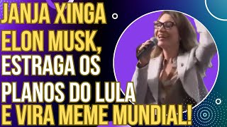 VEXAME NO JANJAPALOOZA Janja xinga Elon Musk estraga os planos de Lula e vira meme internacional [upl. by Matland]