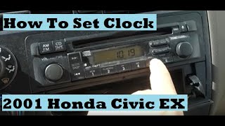 How To Set Clock on Honda Civic EX Changing Time in Car Clock Radio for Daylight Savings 19982005 [upl. by Coleen]