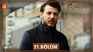 Kanatsız Kuşlar 21 Bölüm [upl. by Ellerd718]