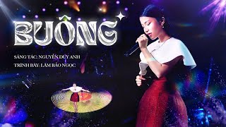 Lâm Bảo Ngọc  Buông  Musique de Salon [upl. by Eymaj]