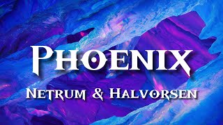 Netrum amp Halvorsen  Phoenix Lyrics [upl. by Nytsirk]