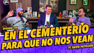 La cotorrisa  Episodio 238  En el Cementerio para que no nos vean FT David Faitelson [upl. by Obie]