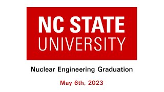 Nuclear Engineering Graduation May 6th 2023 [upl. by Kloman]