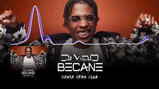 Dj Vielo X Becane  Yamé A Colors Show Remix Afro Club [upl. by Dviad]