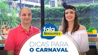 Como aproveitar o CARNAVAL gastando pouco  FalaBrasilprev [upl. by Wilden670]