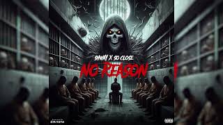 Shway x So Close  No Reason Official Audio [upl. by Ndnarb214]