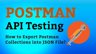 Postman Tutorial 17 How to Export Postman Collections into JSON File [upl. by Rramel]