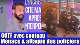 Un OQTF menace des policier avec un couteau 😱 un fou poignarde un chien et son maître 😡 TPMP react [upl. by Leftwich]