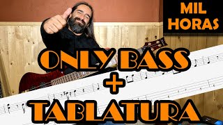 Mil Horas – Los abuelos de la nada – Track bass Only Bass  Tablatura [upl. by Edobalo303]