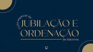 JUBILAÇÃO E ORDENAÇÃO DE DIÁCONOS  13072024 [upl. by Ardiedak]