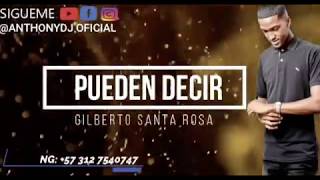 PUEDEN DECIR  GILBERTO SANTA ROSA  LETRA [upl. by Annissa86]