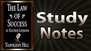 The Law of Success In Sixteen Lessons By Napoleon Hill Study Notes [upl. by Lauritz736]