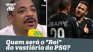 E o vestiário do PSG VAMPETA projeta relação Neymar x Mbappé [upl. by Daberath]