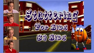 Stuttering For Kids By Kids [upl. by Benedick733]