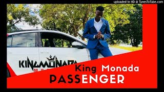 King Monada  Passenger  New Hit 2018 [upl. by Noyahs659]