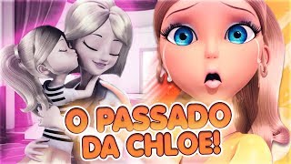 A VERDADE SOBRE O PASSADO DA CHLOÉ [upl. by Nahaj]