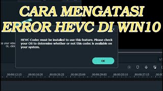 Cara Mengatasi HEVC Codec Must be installed Error Hevc Filmora X [upl. by Suzie]