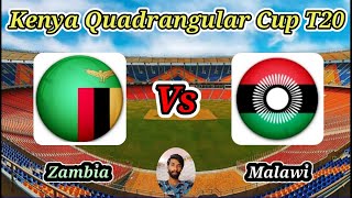 Malawi vs Zambia  Match 13  Kenya Quadrangular Cup [upl. by Uwton855]