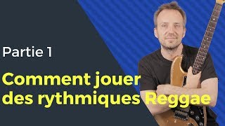 Comment jouer des rythmiques Reggae  Partie 1 [upl. by Wilburt]