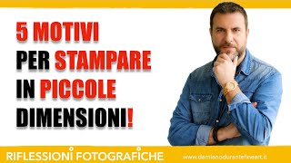 5 MOTIVI PER STAMPE FOTOGRAFICHE DI PICCOLE DIMENSIONI [upl. by Akcired]