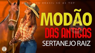 MODÃO DE BUTECO • MODA CAIPIRA • SÓ AS MELHORES  SERTANEJO  MODÃO DAS ANTIGAS  MODÃO RAIZ [upl. by Nawad]