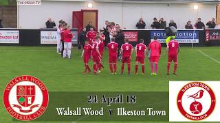 Walsall Wood v Ilkeston Town  First Half Goals [upl. by Akiret]