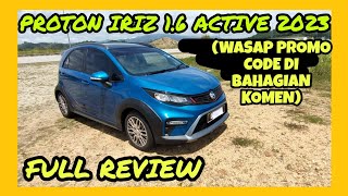 FULL REVIEW PROTON IRIZ 16 ACTIVE 2023 [upl. by Adnalahs]