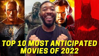 Top 10 Most Anticipated Movies of 2022 Ranked [upl. by Enawyd99]