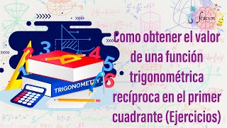 Como obtener la secante cosecante y cotangente de un ángulo [upl. by Elram]