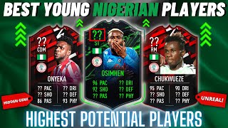 FIFA 22 HIGHEST POTENTIAL NIGERIAN PLAYERS  Best Young Players From Nigeria Career Mode  80 [upl. by Lsil]