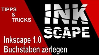 Inkscape Buchstaben zerlegen [upl. by Euqinamod]