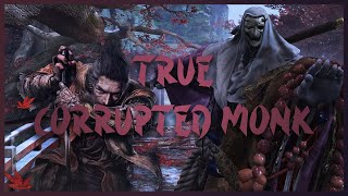 TRUE CORRUPTED MONK Sekiro shadows die twice [upl. by Eniamrahc]