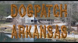 Dogpatch in Arkansas [upl. by Aihsena493]