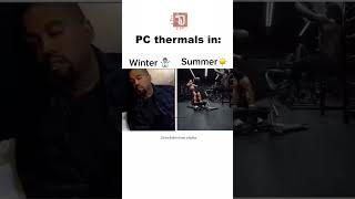 PC Thermals Be Like Chill in Winter 😴 Overdrive in Summer🥵 pcgamingmemes thermals pcthermals [upl. by Aicilev222]