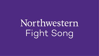 Northwestern University Fight Song [upl. by Seagraves]