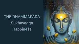 The Dhammapada in Verse Happiness Pali Chanting [upl. by Arada]