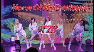 【KPOP IN PUBLIC】None of My BusinessITZY  Dance Cover [upl. by Sej453]