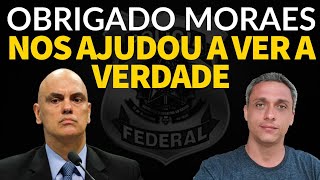 Obrigado Alexandre de Moraes  Graças ao senhor e a PF hoje o Brasil sabe a verdade [upl. by Malliw]