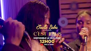 Jaelle SabuTeaser officiel CEST JESUS [upl. by Nosa]