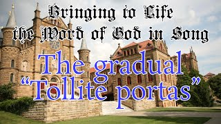 The gradual “Tollite portas” [upl. by Ennayelhsa]