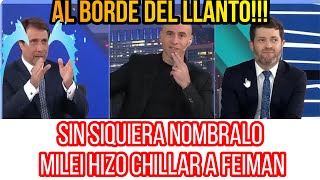 Feiman se sintió tocado por lo que dijo Milei y rompió en llanto [upl. by Yelnats]