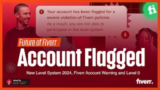 Fiverr Account Flagged Future of Flagged Account in Fiverr New Level System 2024 Fiverr Updates [upl. by Eigroeg]