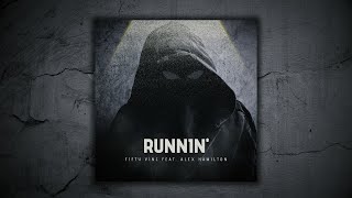 FIFTY VINC  RUNNIN feat ALEX HAMILTON Official Lyric Video amp Audio [upl. by Bedad142]