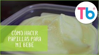 Cómo hacer papillas para mi bebé fácil y rápido  Todobebé [upl. by Viveca]