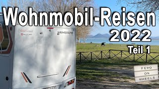 Toskana neues Wohnmobil Wochenendtouren  Jahresrückblick 2022 🤩  Teil 1  Wohnmobilreisen [upl. by Eikceb]